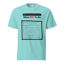 Henry VIII’s Guide to Love: What Not To Do Unisex garment-dyed heavyweight t-shirt