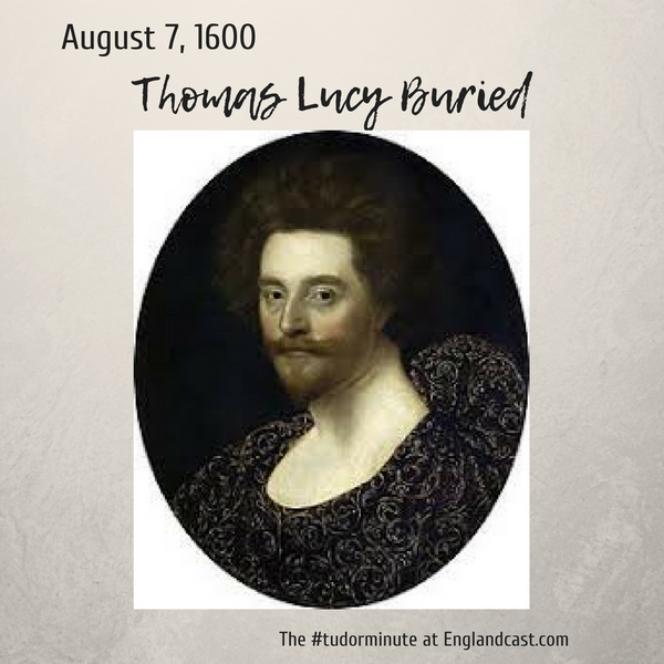 Tudor Minute August 7: A Shakespearean Villain is buried