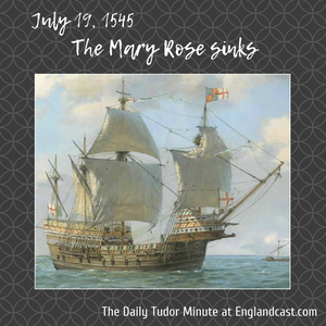 Tudor Minute July 19: The Mary Rose Sinks