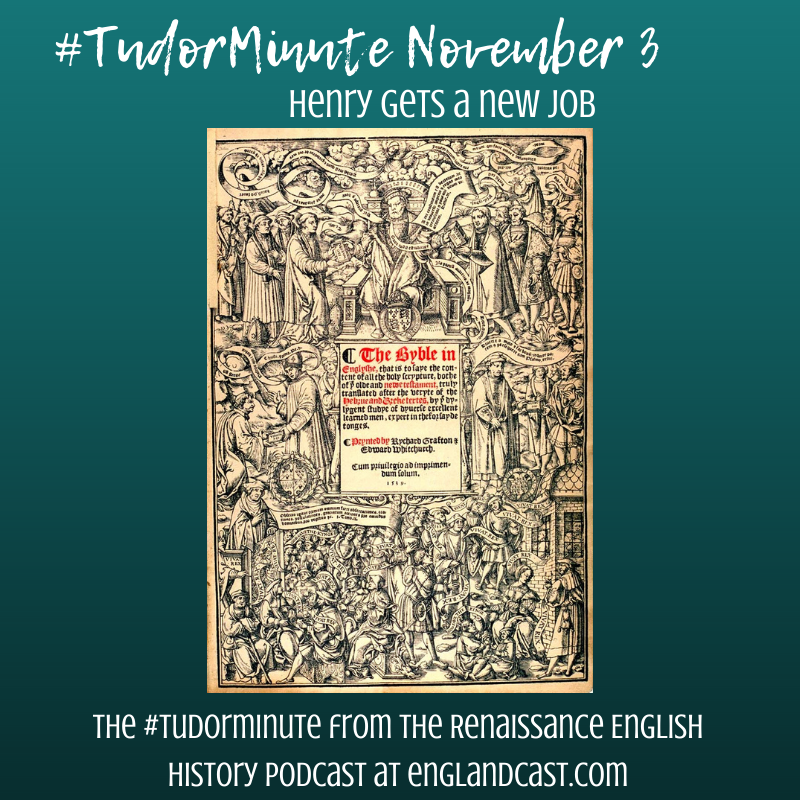 Tudor Minute November 3: Henry gets a new job