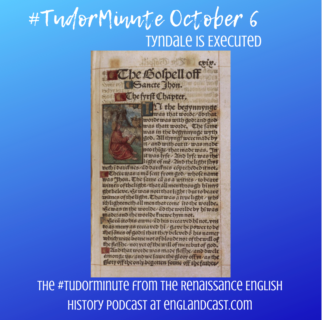 October 6 - William Tyndale is executed