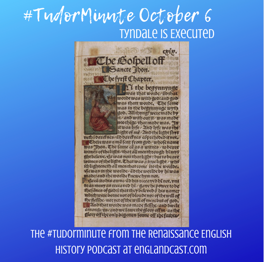 October 6 - William Tyndale is executed