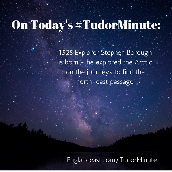 Tudor Minute September 25: Happy Birthday Stephen Borough