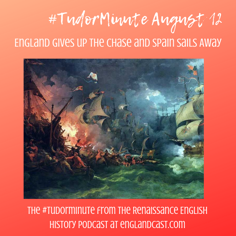 Tudor Minute August 12 Spain Sails Away The Tudor Fair tudor-minute-august-12-spain-sails-away-the-tudor-fair