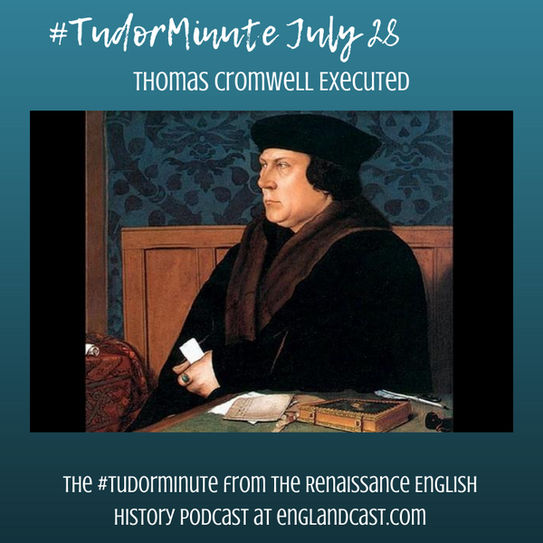 Tudor Minute July 28: RIP Thomas Cromwell