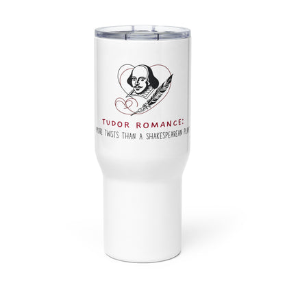 Tudor Romance: More Twists than a Shakespearean Play Travel mug with a handle