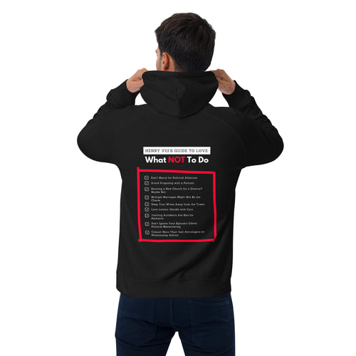Henry VIII’s Guide to Love: What Not To Do Unisex eco raglan hoodie