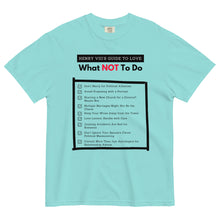 Henry VIII’s Guide to Love: What Not To Do Unisex garment-dyed heavyweight t-shirt (front print only)