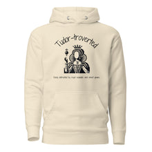 Tudor-troverted Unisex Hoodie