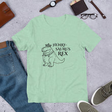 HenrySaurus Rex Unisex t-shirt