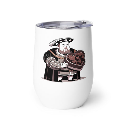 Henry VIII’s Guide to Love: What Not To Do Wine tumbler