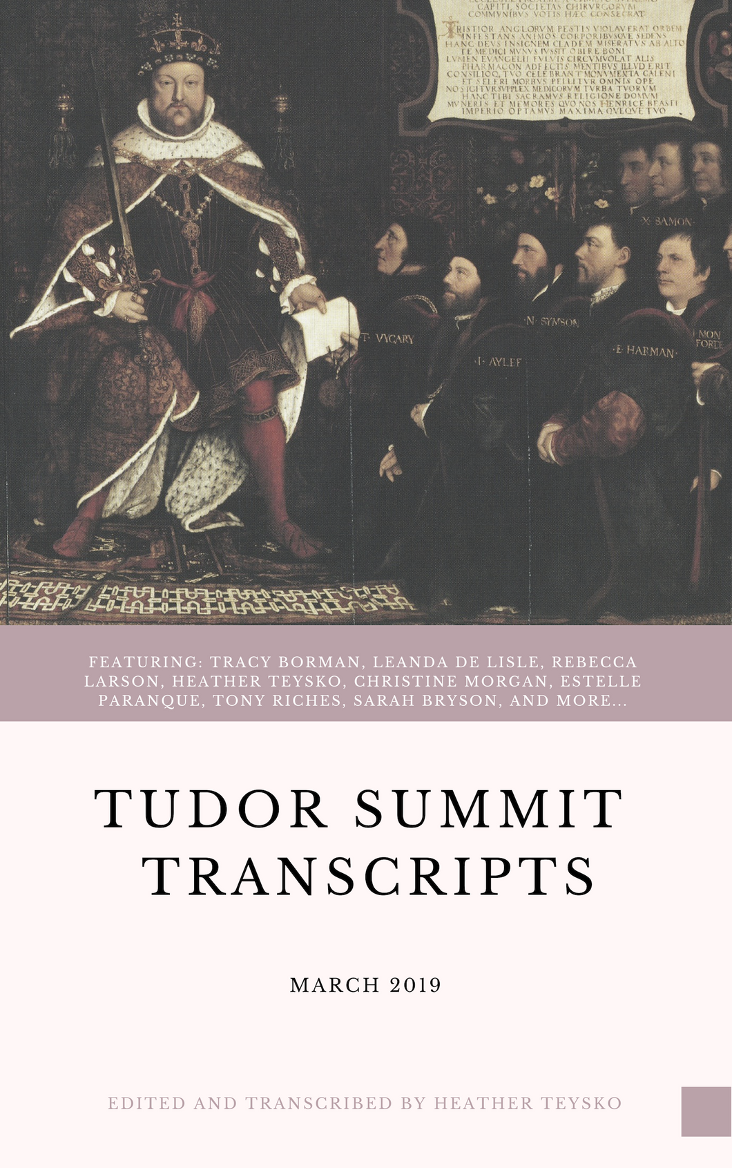 March 2019 Tudor Summit Transcripts DIGITAL DOWNLOAD