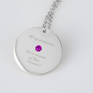 "All my possessions for a moment of time," Elizabeth I Quote Pendant