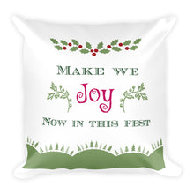 "Make we joy now in this Fest" Decorative Christmas Throw Pillow