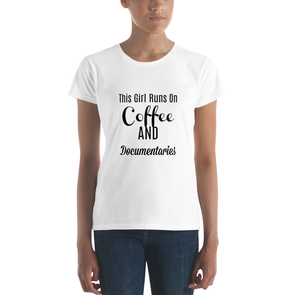 This Girl Runs on Coffee & Documentaries Short Sleeve TShirt