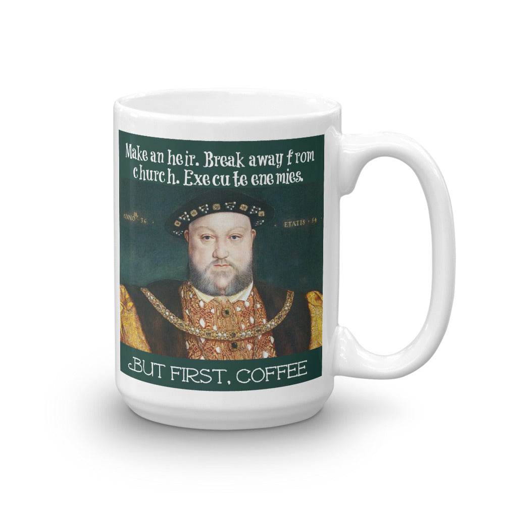 Henry VIII "But First, Coffee," mug