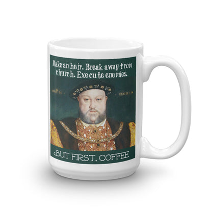 Henry VIII "But First, Coffee," mug