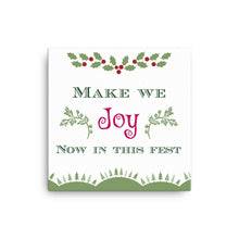 Make we Joy now in this Fest: Canvas Holiday Wall Art