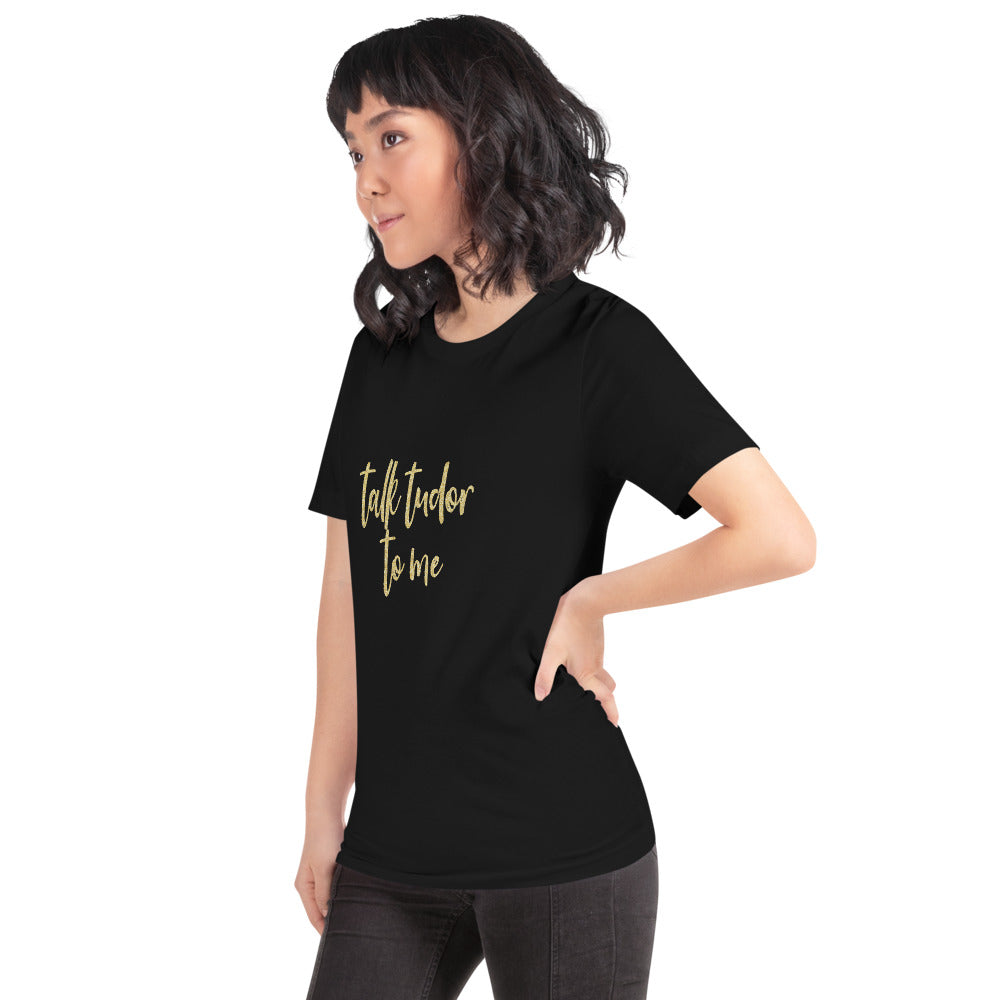 Talk Tudor To Me Short-Sleeve T-Shirt