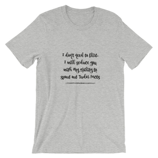 I don't need to flirt Short-Sleeve Unisex T-Shirt