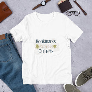 Bookmarks are for Quitters: Short-Sleeve T-Shirt