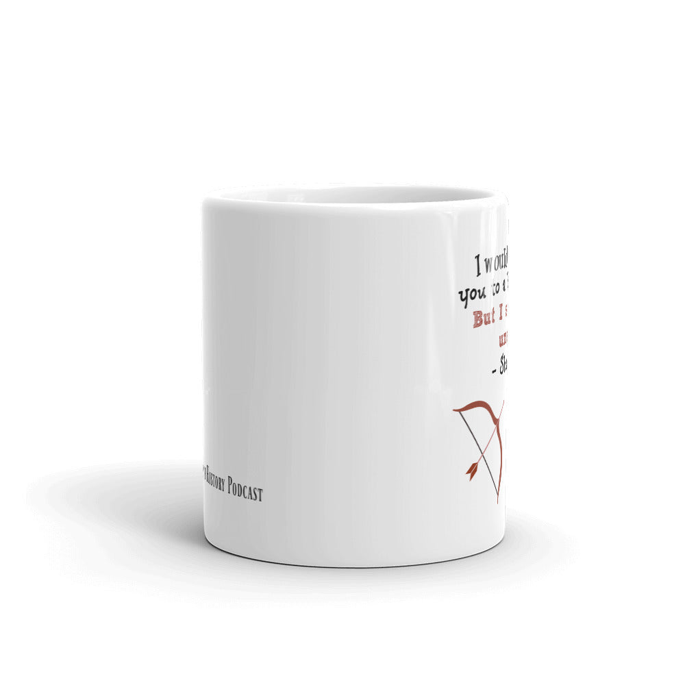 Shakespeare "I would challenge you to a battle of wits," mug