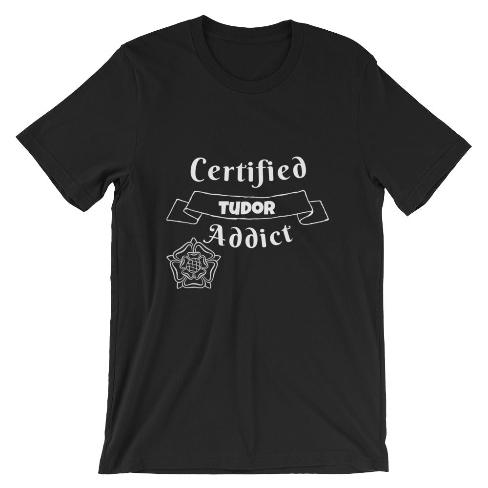 Certified Tudor Addict Short-Sleeve Unisex T-Shirt
