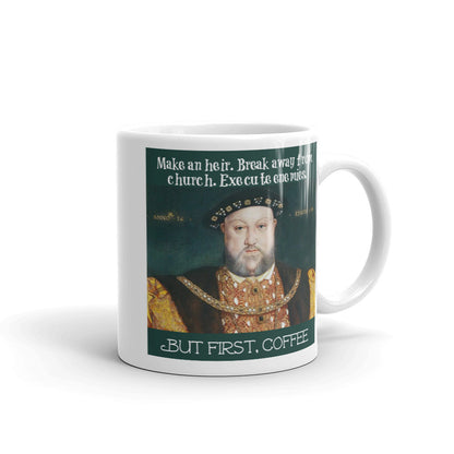 Henry VIII "But First, Coffee," mug