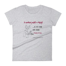 "A Woman with a Mind is Fit for Any Task" Women's short sleeve t-shirt