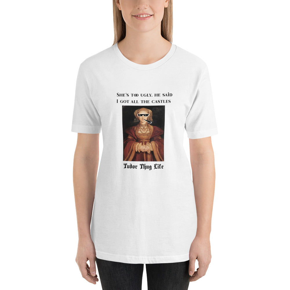 Anne of Cleves Thug Life Short-Sleeve Unisex T-Shirt