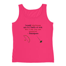 "I would challenge you to a battle of wits, but I see you are unarmed," Shakespeare quote Tank top