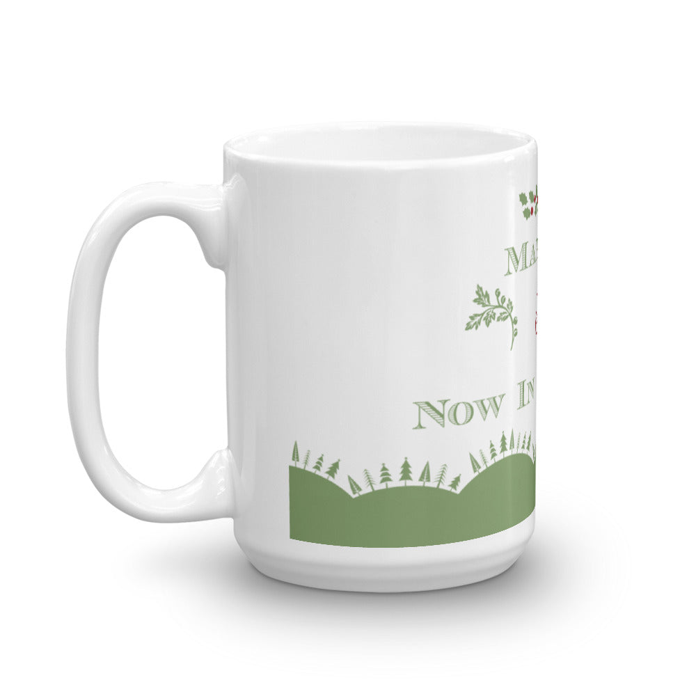 "Make we Joy now in this Fest" Mug