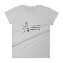 "Actually I don't need a prince to come rescue me" Elizabeth I Women's Short Sleeved Tshirt