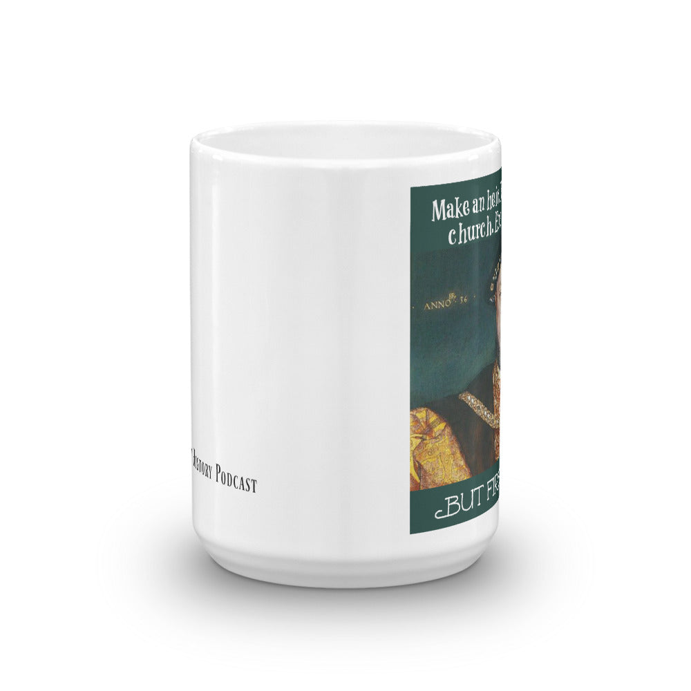Henry VIII "But First, Coffee," mug