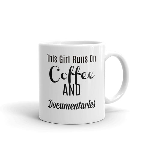 This Girl Runs on Coffee & Documentaries Mug