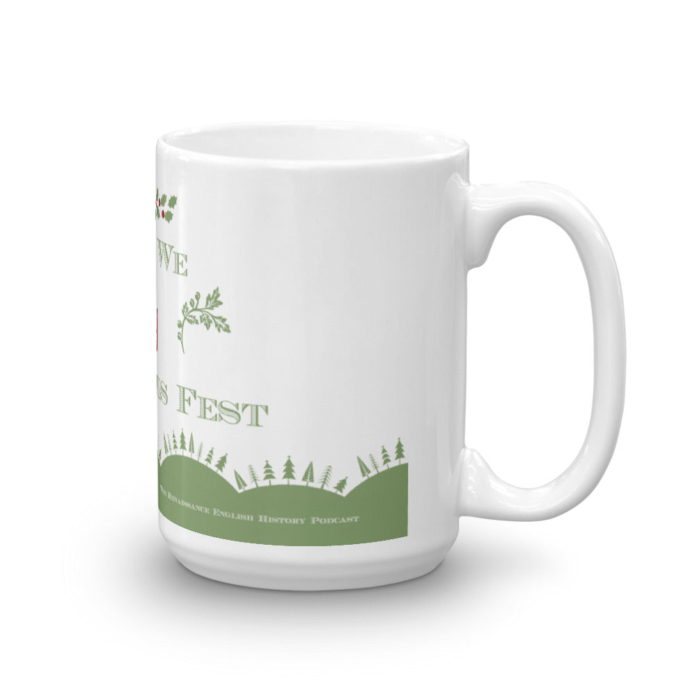 "Make we Joy now in this Fest" Mug