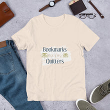Bookmarks are for Quitters: Short-Sleeve T-Shirt